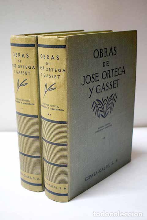 Libros: Obras de Jos&eacute; Ortega y Gasset.- Ortega y Gasset, Jos&eacute;