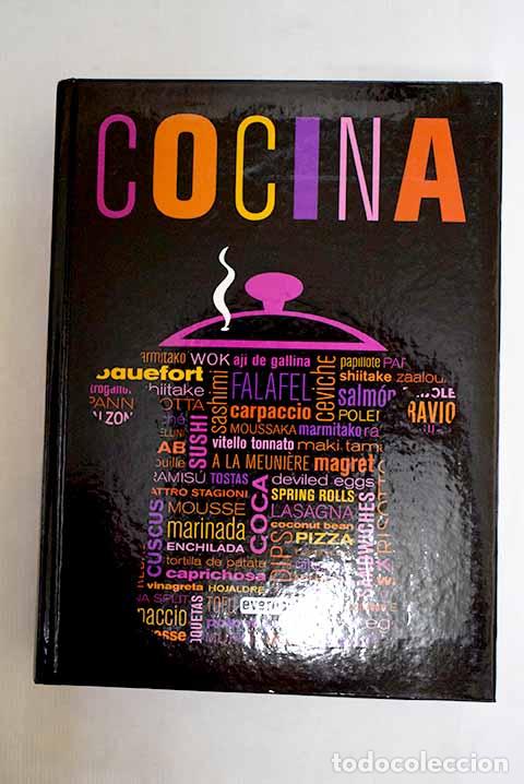 Libros: Cocina: : Everest.: 2014.: 26 cm. 605 p. il. col. Encuadernaci&oacute;n en tapa dura de editorial. Cocina