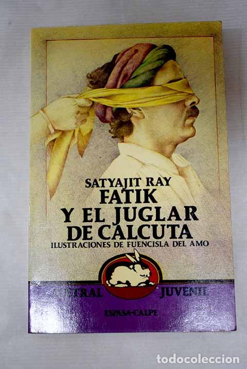 Libros: Fatik y el juglar de Calcuta.- Ray, Satyajit