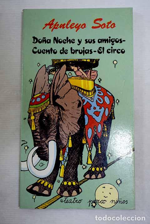Libros: Do&ntilde;a noche y sus amigos ; El circo ; Cuento de brujas y Poemas para la clase y el recreo