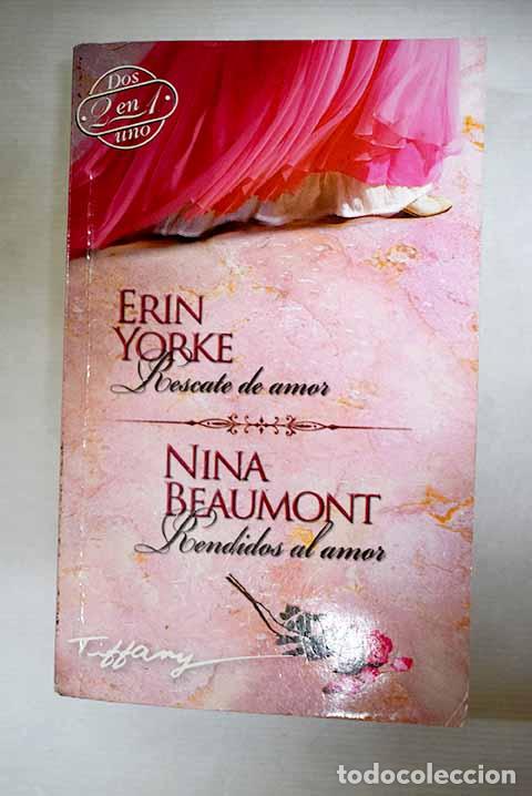 Libros: Rescate de amor: Yorke, Erin.- Yorke, Erin