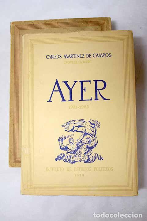 books: Ayer: Mart&iacute;nez de Campos y Serrano, Carlos.- Mart&iacute;nez de Campos y Serrano, Carlos
