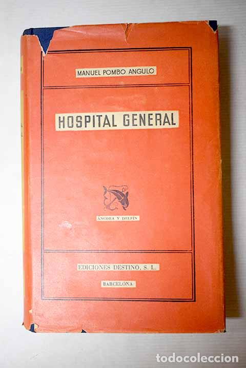 Livres: Hospital general: Pombo Angulo, Manuel.- Pombo Angulo, Manuel