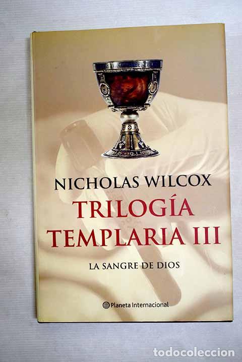 Livres: La sangre de Dios: Wilcox, Nicholas.- Wilcox, Nicholas