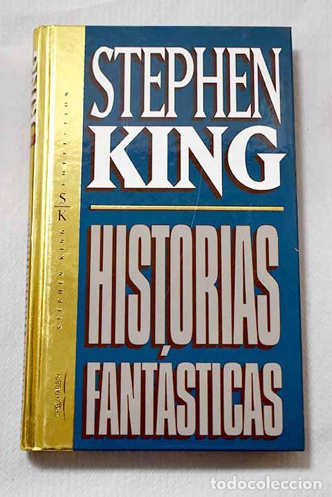 Libros: Historias fant&aacute;sticas.- King, Stephen - Foto 1