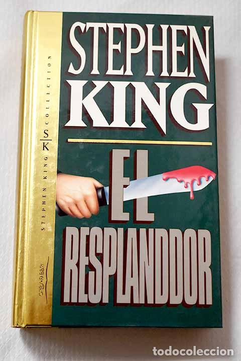 Livres: El resplandor: King, Stephen.- King, Stephen