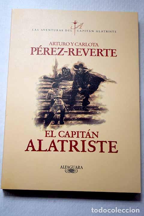 Livres: El capit&aacute;n Alatriste.- P&eacute;rez-Reverte, Arturo