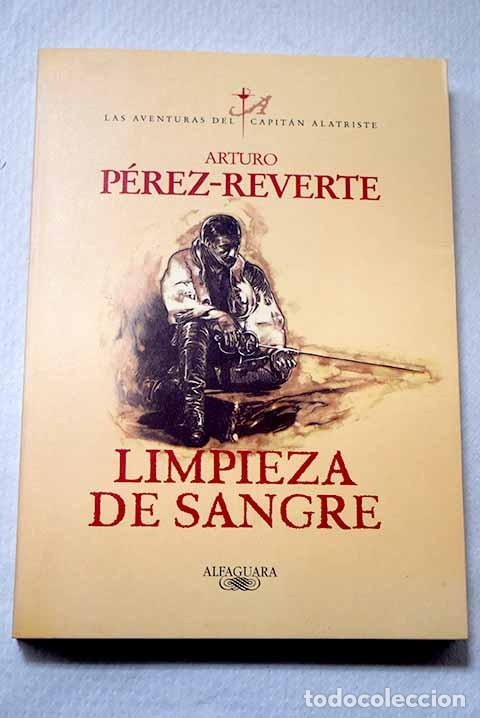 Livres: Limpieza de sangre: P&eacute;rez-Reverte, Arturo.- P&eacute;rez-Reverte, Arturo