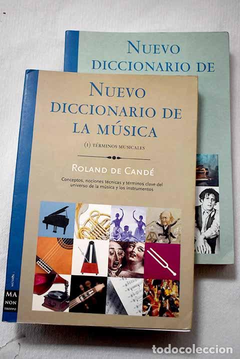Libros: Nuevo diccionario de la m&uacute;sica.- Cand&eacute;, Roland de