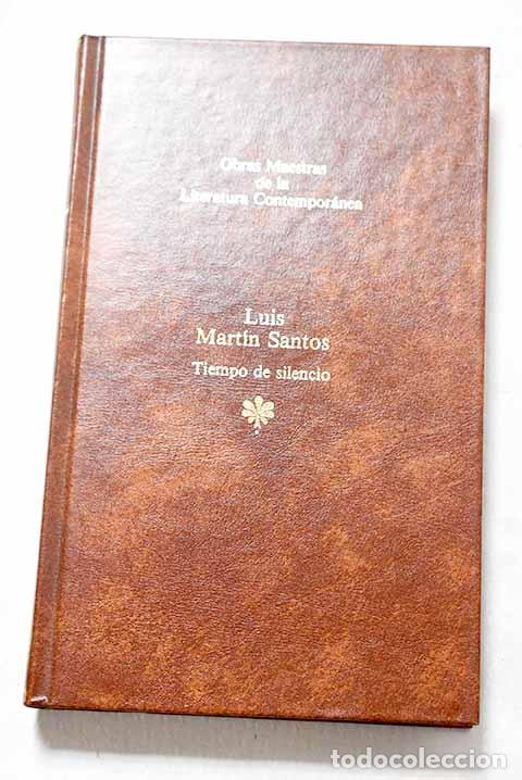 Libros: Tiempo de silencio: Mart&iacute;n-Santos, Luis.- Mart&iacute;n-Santos, Luis