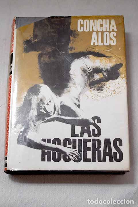 Libros: Las hogueras: Al&oacute;s, Concha.- Al&oacute;s, Concha