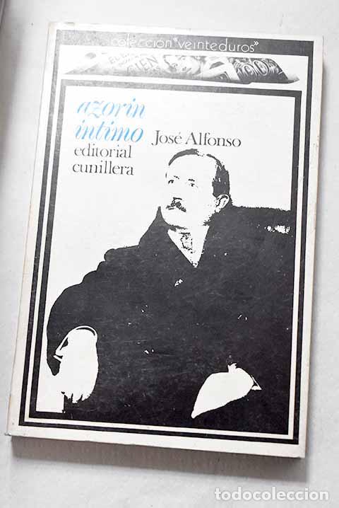 Libros: Azor&iacute;n, &iacute;ntimo: Alfonso, Jos&eacute;.- Alfonso, Jos&eacute;