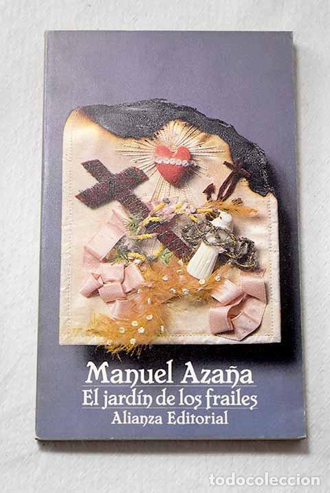 Libros: El jard&iacute;n de los frailes.- Aza&ntilde;a, Manuel