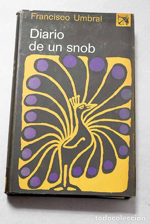 Libros: Diario de un snob: Umbral, Francisco.- Umbral, Francisco