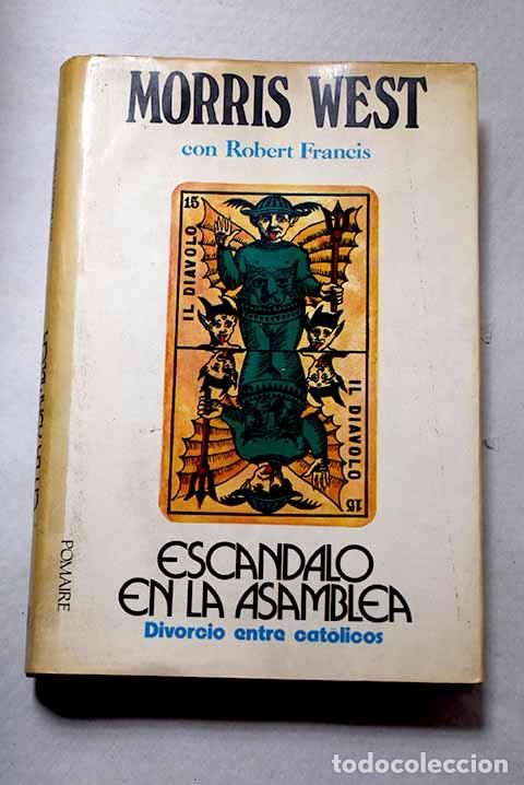 Libros: Esc&aacute;ndalo en la asamblea.- West, Morris