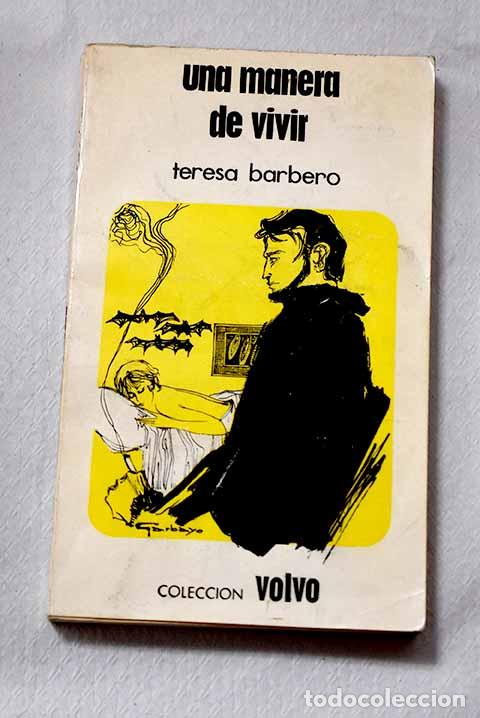 Libros: Una manera de vivir: Barbero, Teresa.- Barbero, Teresa