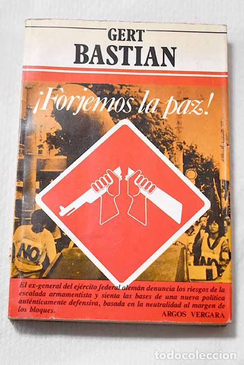 B&uuml;cher: Forjemos la paz: Bastian, Gert.- Bastian, Gert