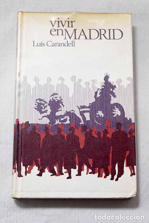 B&uuml;cher: Vivir en Madrid: Carandell, Luis.- Carandell, Luis