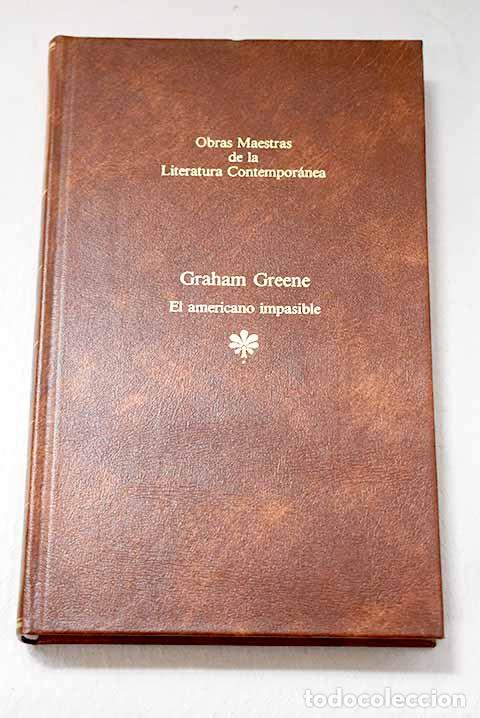 B&uuml;cher: El americano impasible.- Greene, Graham