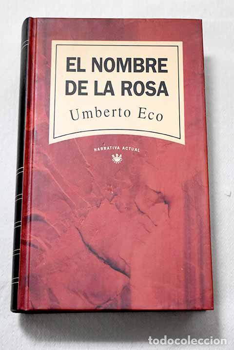 B&uuml;cher: El nombre de la rosa.- Eco, Umberto