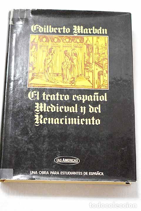 B&uuml;cher: El teatro espa&ntilde;ol medieval y del Renacimiento: Una obra para estudiantes de espa&ntilde;ol