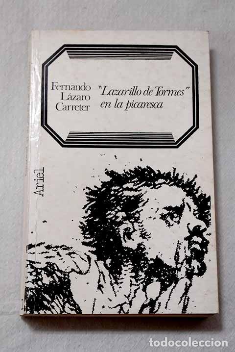 B&uuml;cher: Lazarillo de Tormes en la picaresca.- L&aacute;zaro Carreter, Fernando
