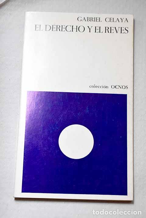 Libros: El derecho y el rev&eacute;s.- Celaya, Gabriel