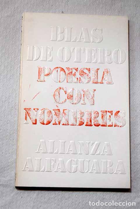 Libros: Poes&iacute;a con nombres: Otero, Blas de.- Otero, Blas de