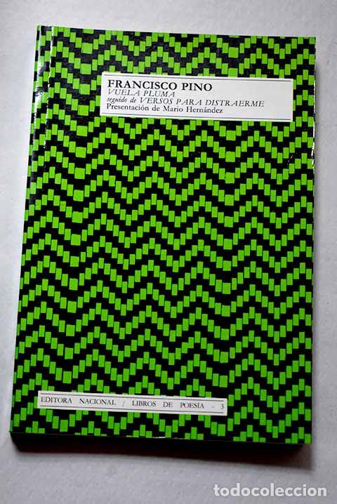 Libros: Vuela pluma: Pino, Francisco.- Pino, Francisco
