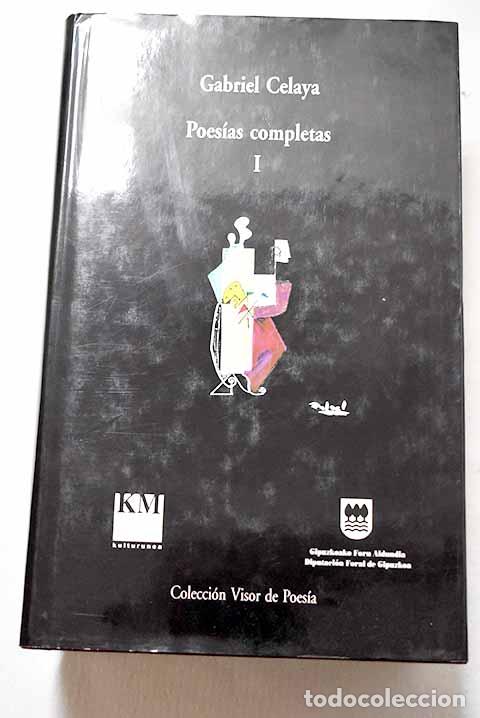 Libros: Poes&iacute;as completas, Tomo I.- Celaya, Gabriel