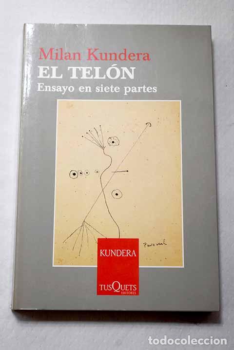 Livres: El tel&oacute;n: ensayo en siete partes.- Kundera, Milan