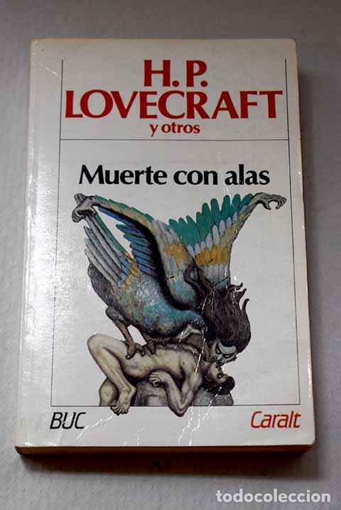 Livres: Muerte con alas y otras colaboraciones.- Lovecraft, H. P.