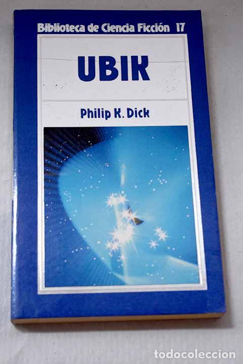 Livres: Ubik: Dick, Philip K..- Dick, Philip K.