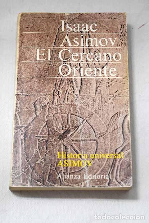 Livres: El Cercano Oriente: Asimov, Isaac.- Asimov, Isaac