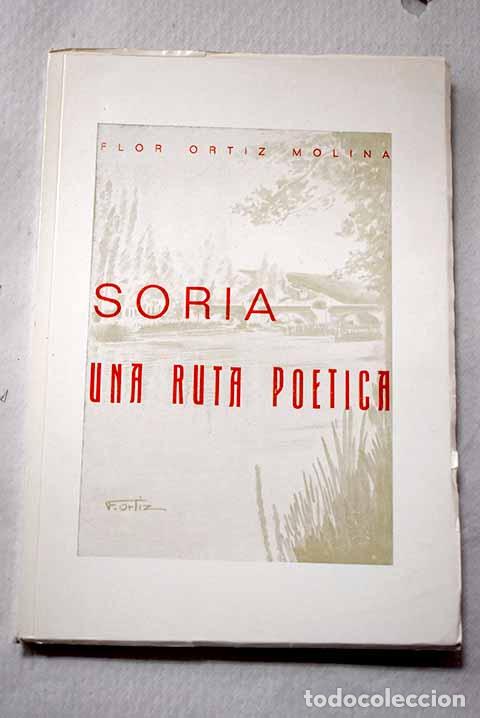 Libros: Soria, una ruta po&eacute;tica.- Ortiz Molina, Flor