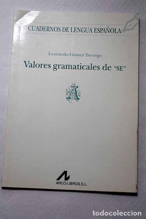 Libros: Valores gramaticales de se .- G&oacute;mez Torrego, Leonardo