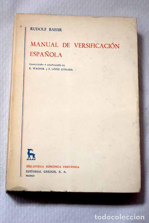 Libros: Manual de versificaci&oacute;n espa&ntilde;ola.- Baehr, Rudolf