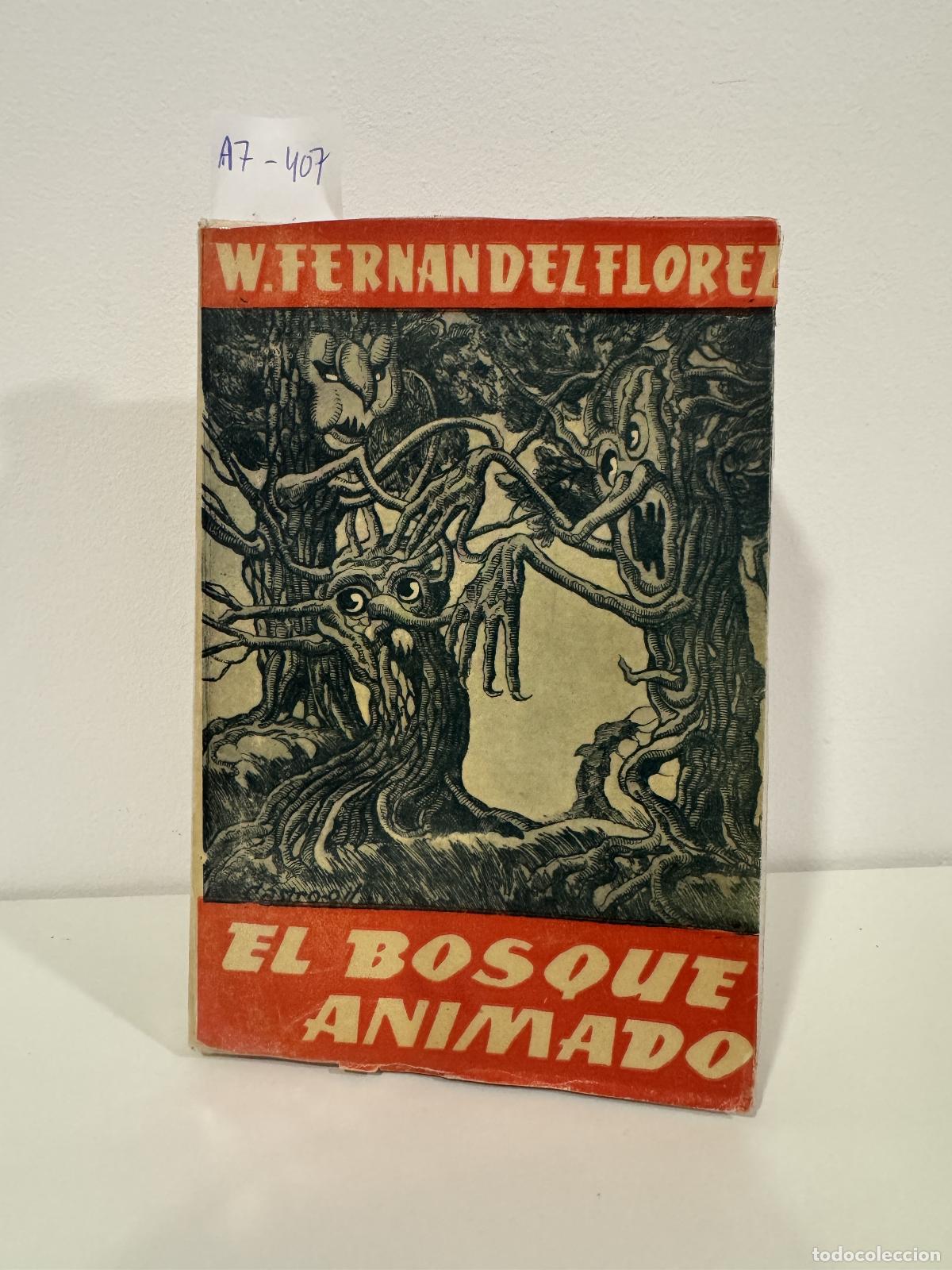 Libros: FERN&Aacute;NDEZ FLOREZ, Wenceslao. - El bosque animado.