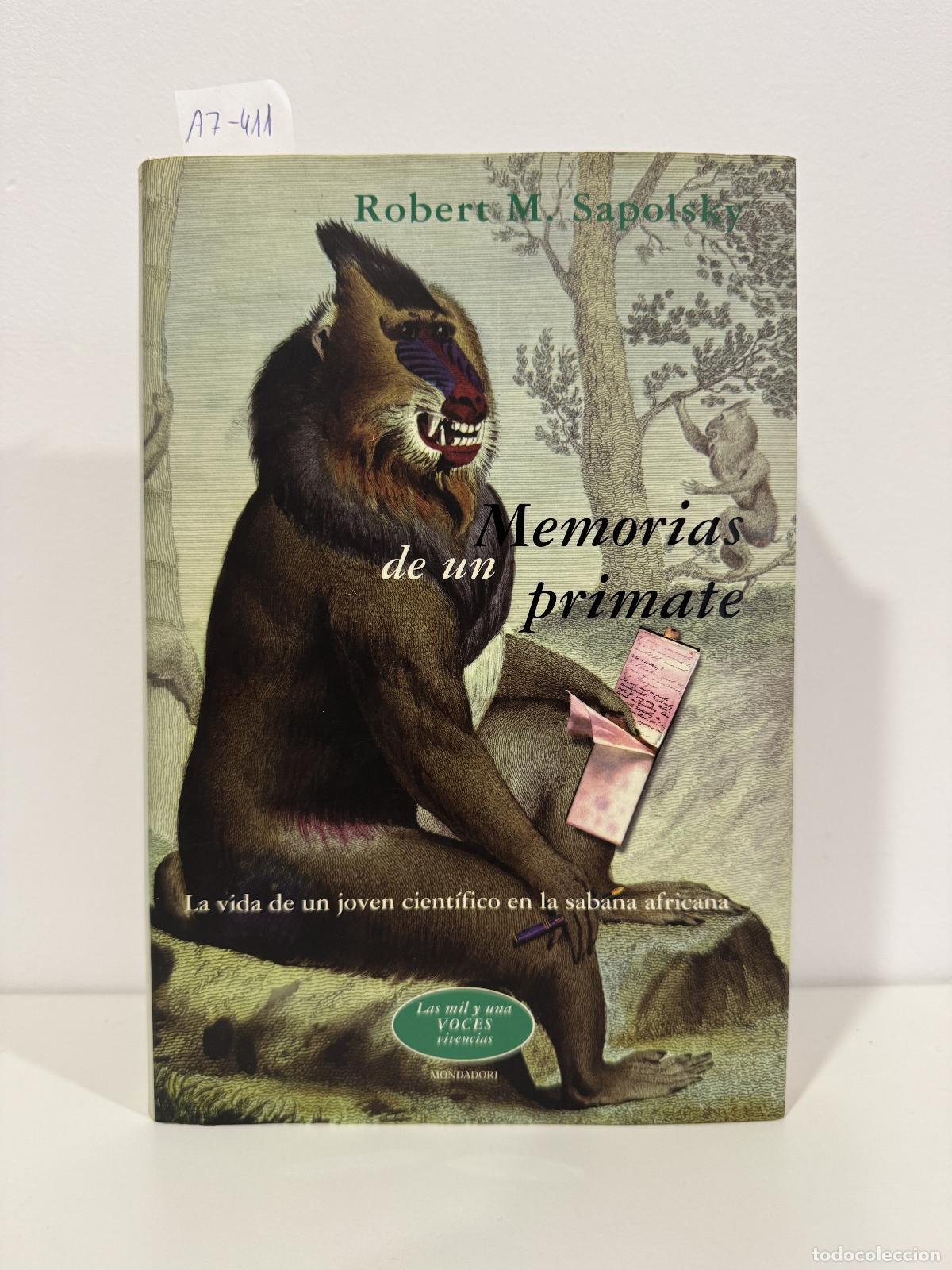 Libros: SAPOLSKY, Robert M. - Memorias de un primate.
