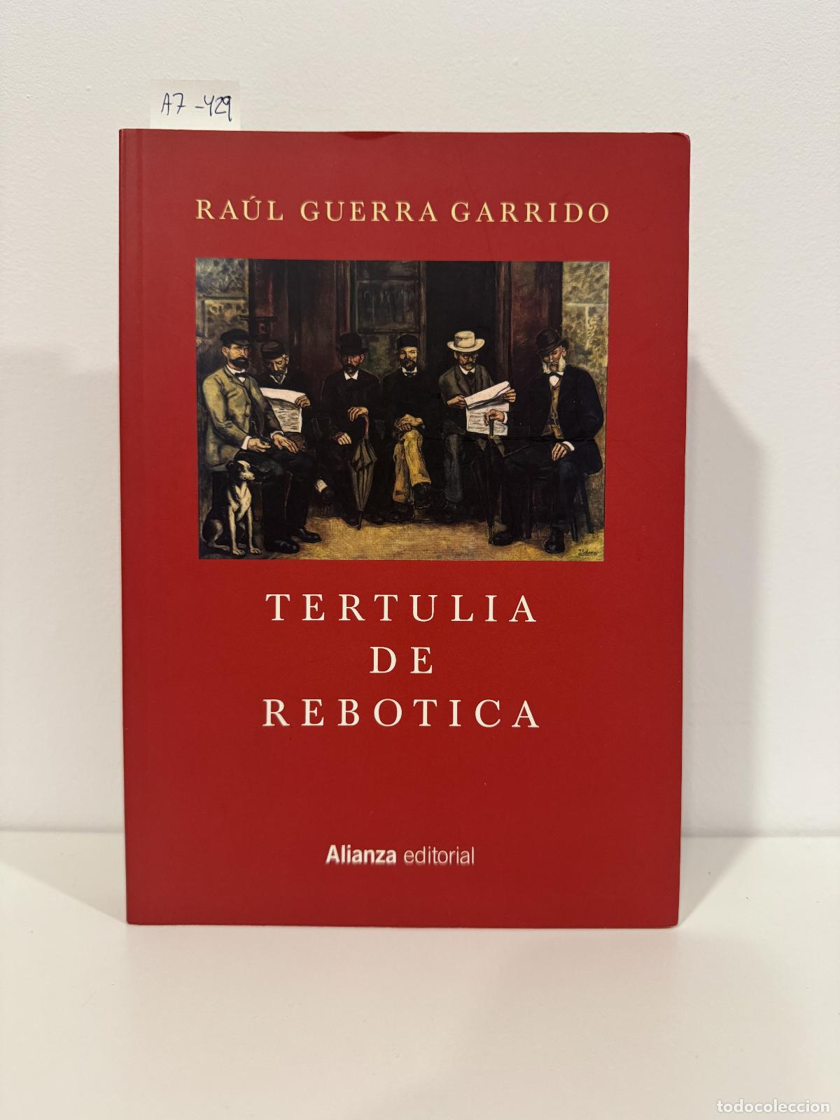 Livres: GUERRA GARRIDO, Ra&uacute;l. - Tertulia de rebotica.