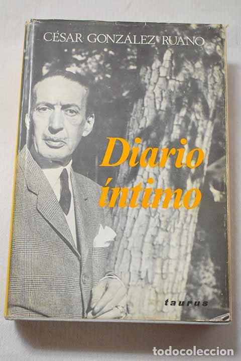 Livres: Diario &iacute;ntimo (1951-1965).- Gonz&aacute;lez-Ruano, C&eacute;sar