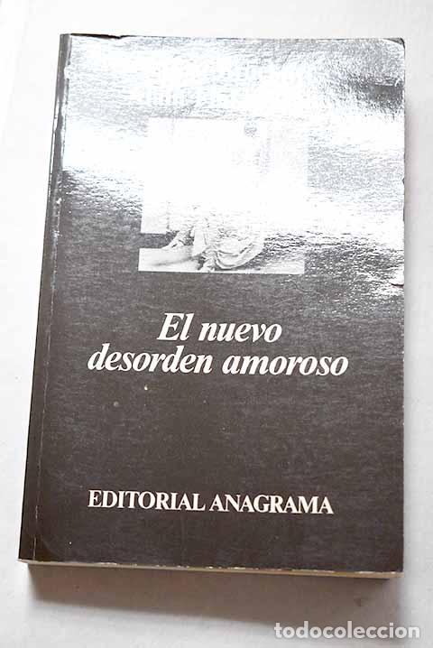 Livres: El nuevo desorden amoroso.- Bruckner, Pascal