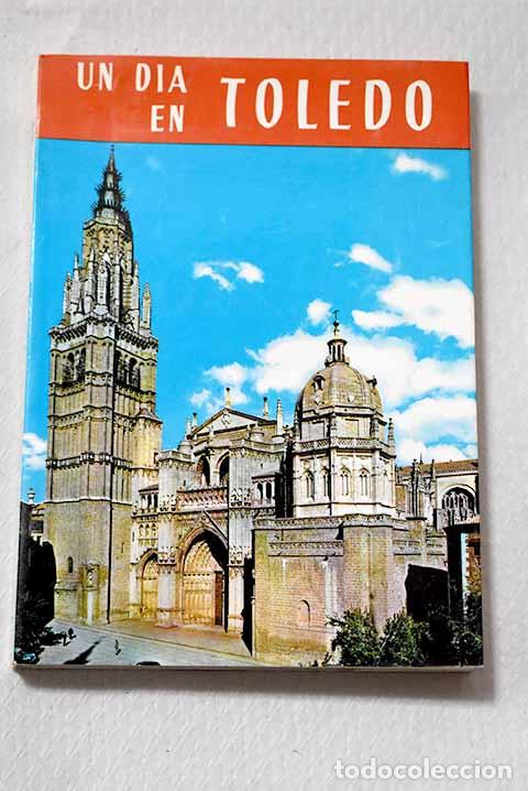 Livres: Un d&iacute;a en Toledo: (gu&iacute;a art&iacute;stica ilustrada).- Riera Vidal, Pedro