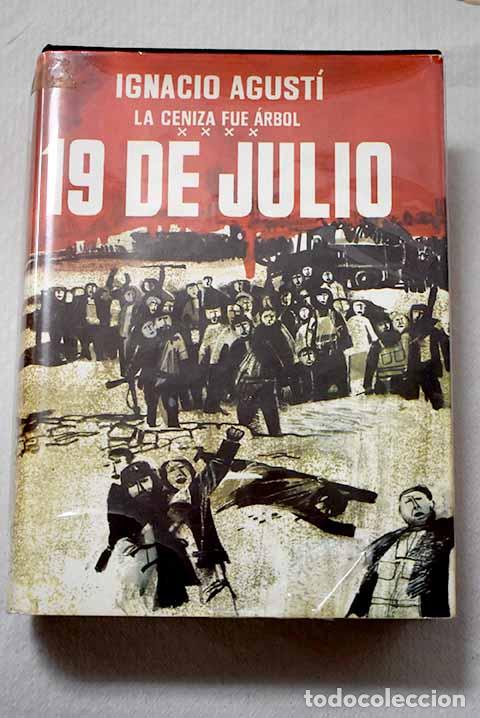 Livres: 19 de Julio: Agust&iacute;, Ignacio.- Agust&iacute;, Ignacio
