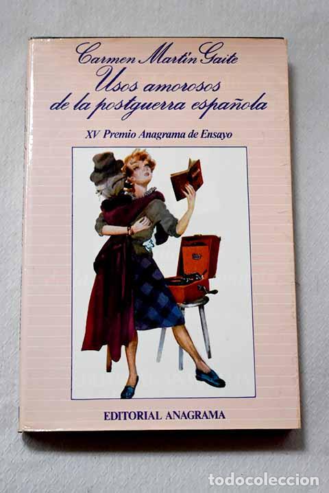 books: Usos amorosos de la postguerra espa&ntilde;ola.- Mart&iacute;n Gaite, Carmen