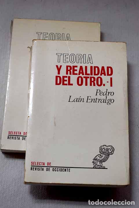 books: Teor&iacute;a y realidad del otro.- La&iacute;n Entralgo, Pedro