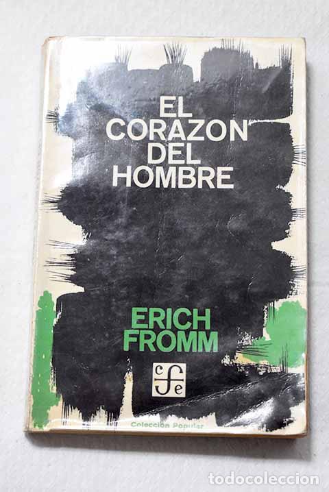 books: El coraz&oacute;n del hombre: su potencia para el bien y para el mal.- Fromm, Erich