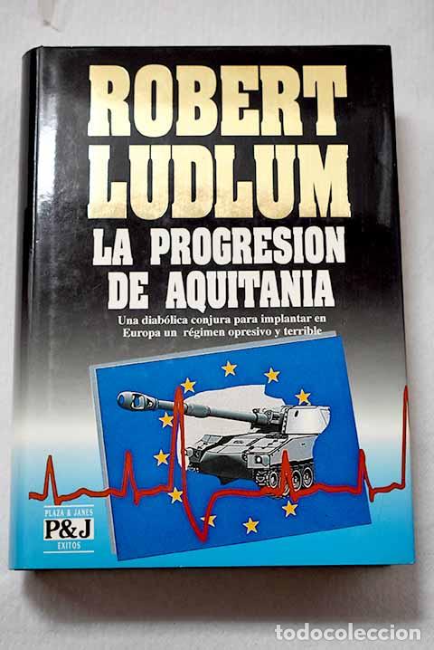books: La progresi&oacute;n de Aquitania.- Ludlum, Robert
