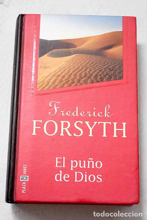Libri di seconda mano: El pu&ntilde;o de dios: Forsyth, Frederick.- Forsyth, Frederick