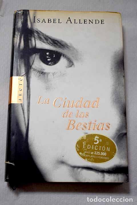 Libri di seconda mano: La ciudad de las bestias.- Allende, Isabel